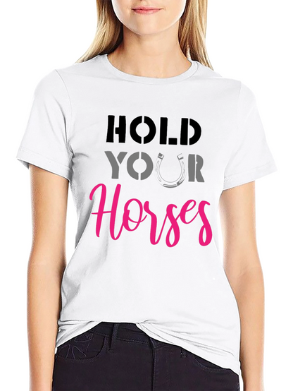 Hold Your Horses Graphic Tee