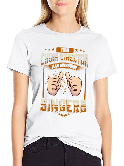 Choir Director Awesome Singers T-Shirt