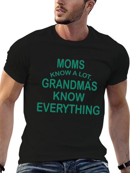 Moms Know A Lot Funny Graphic T-Shirt