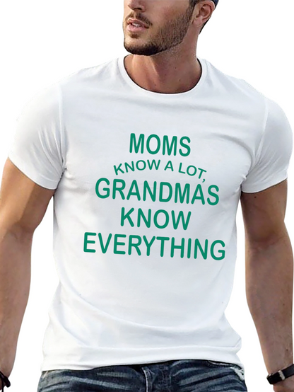 Moms Know A Lot Funny Graphic T-Shirt