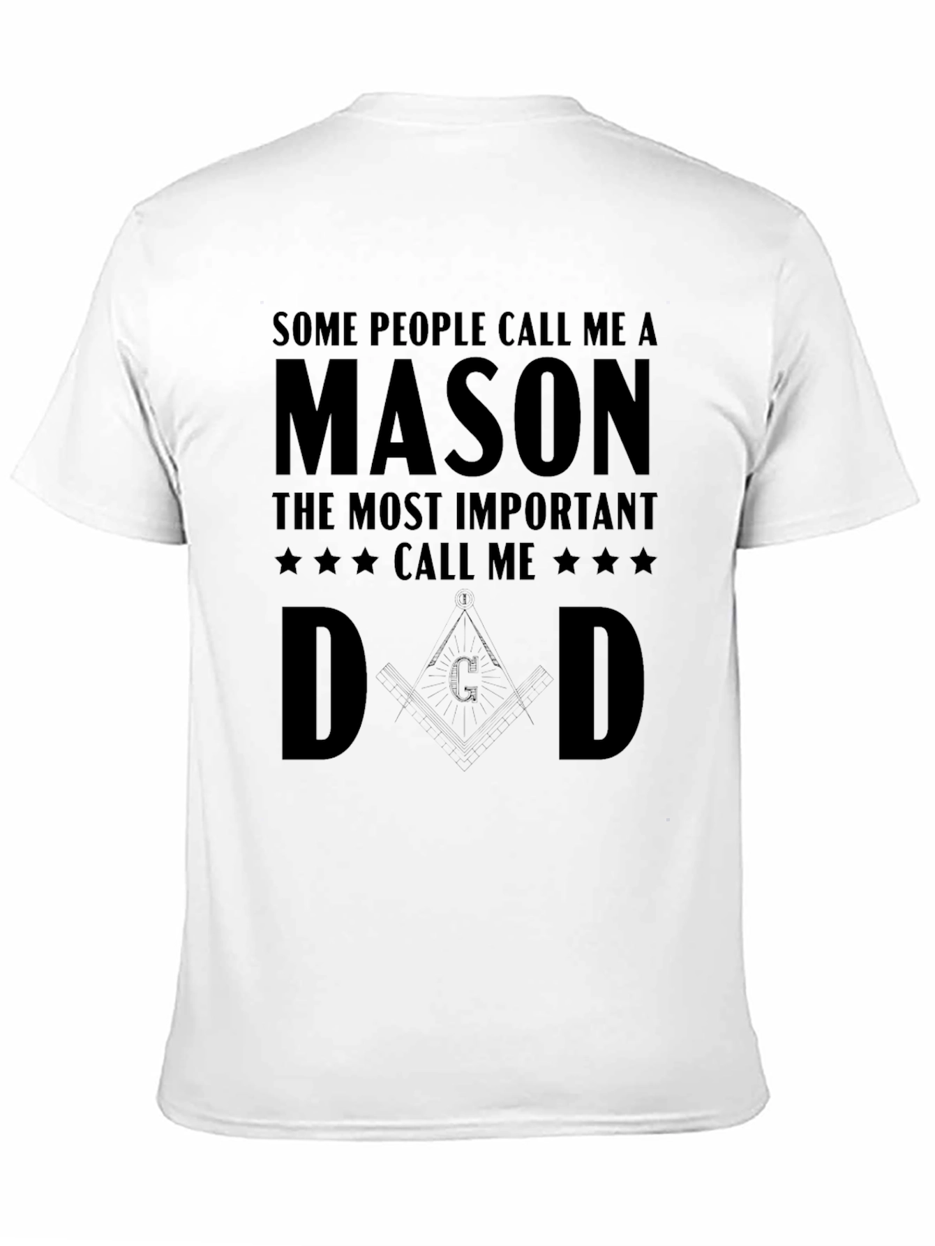 Mason Dad T-Shirt - Gift for Freemason Fathers