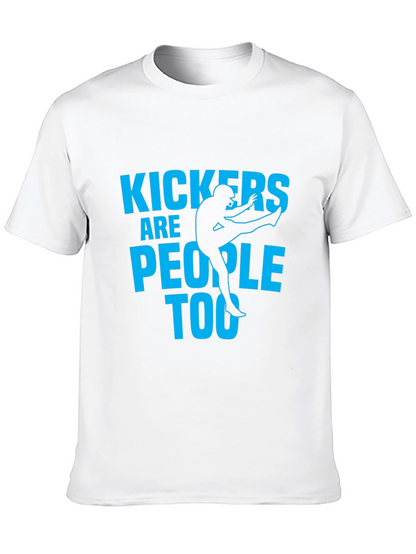 Kickers Are People Too - Graphic T-Shirt