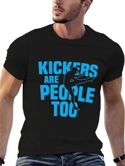 Kickers Are People Too - Graphic T-Shirt