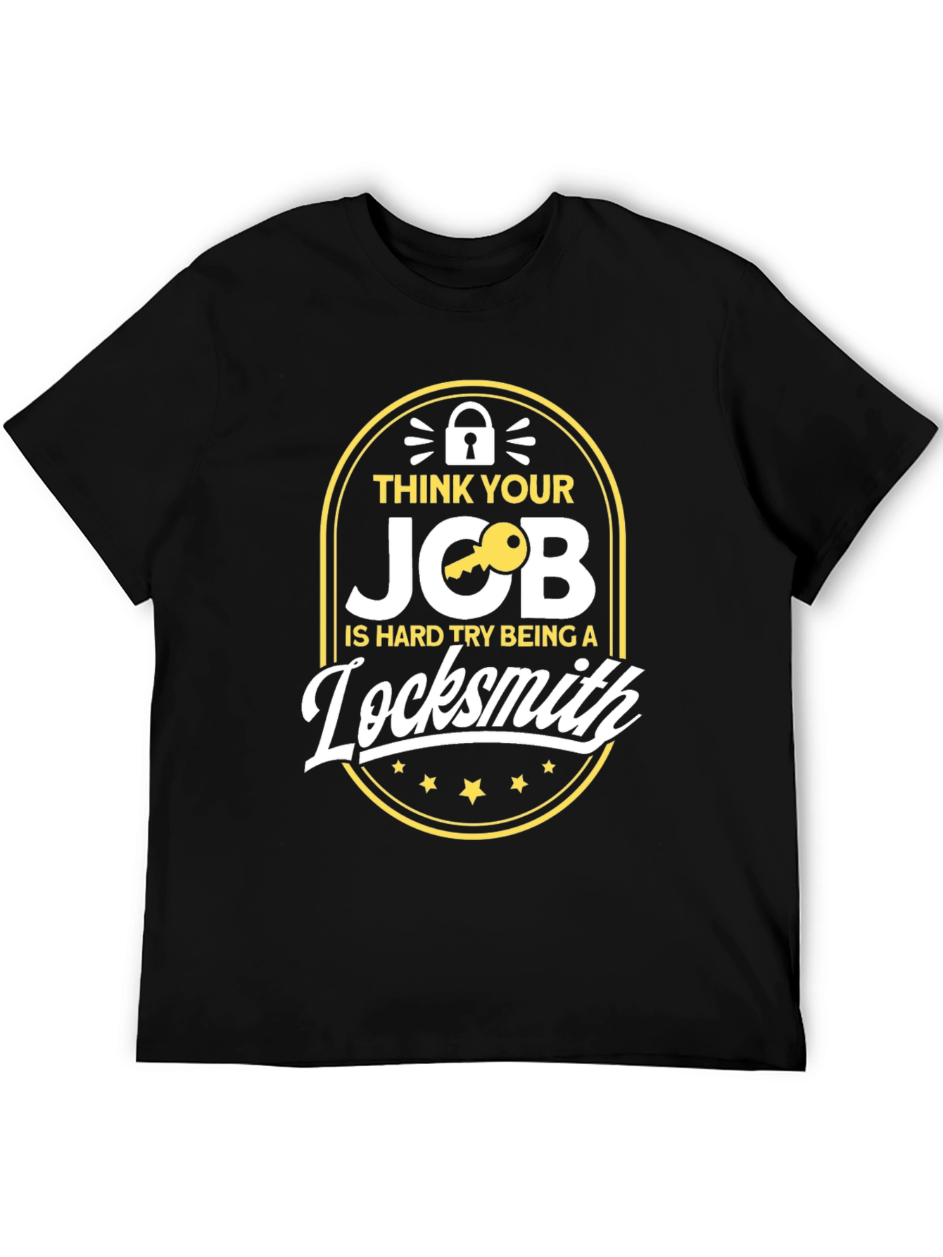 Funny Locksmith T-Shirt - Hard Job Humor