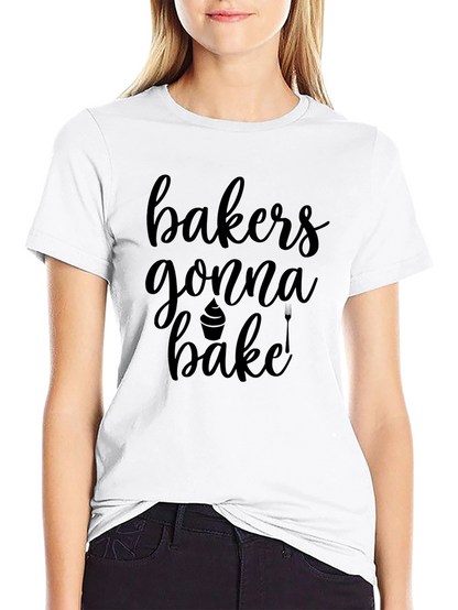 Bakers Gonna Bake T-Shirt Funny Baking Tee