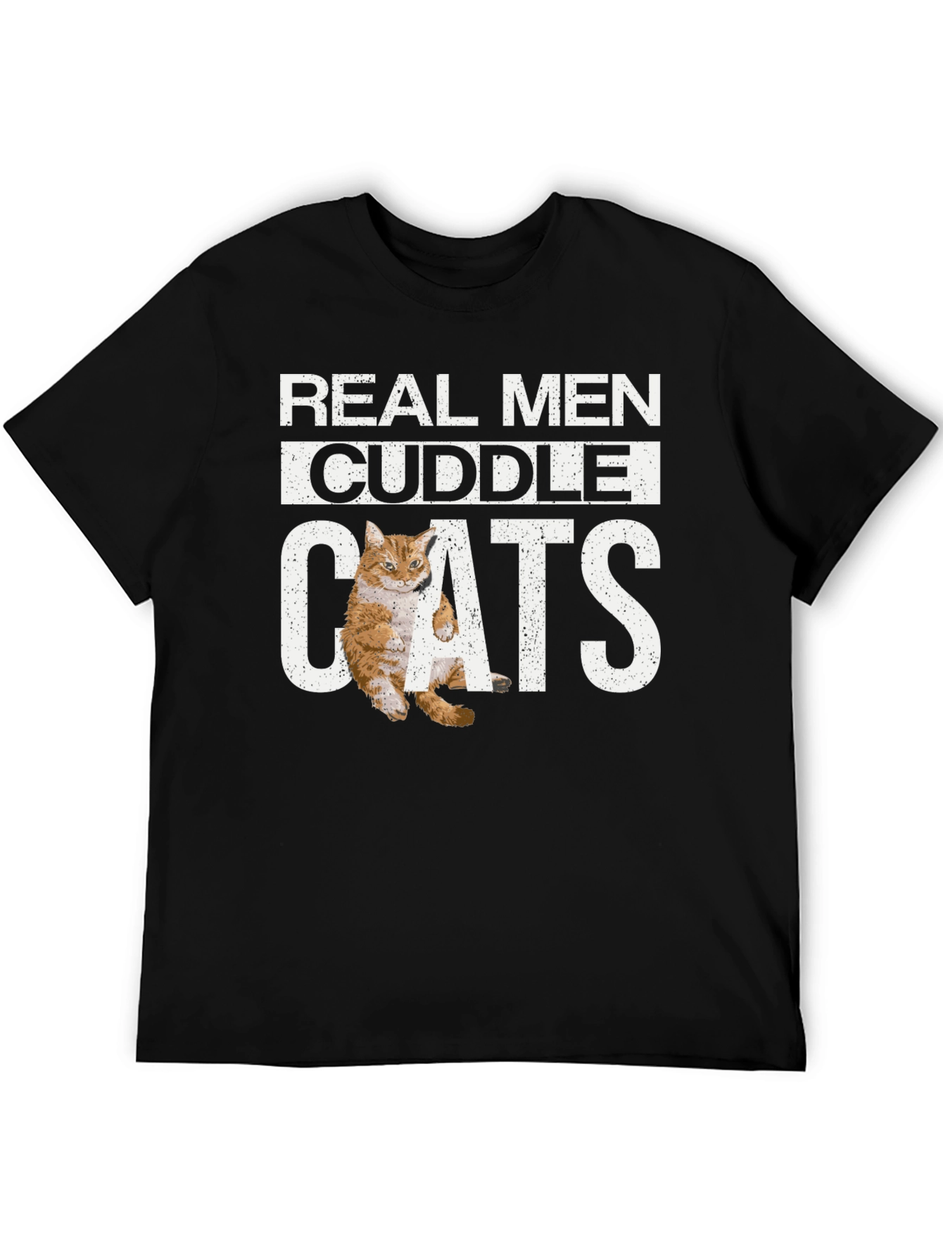 Real Men Cuddle Cats T-Shirt