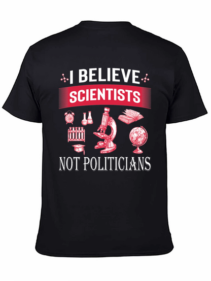 I Believe Scientists T-Shirt
