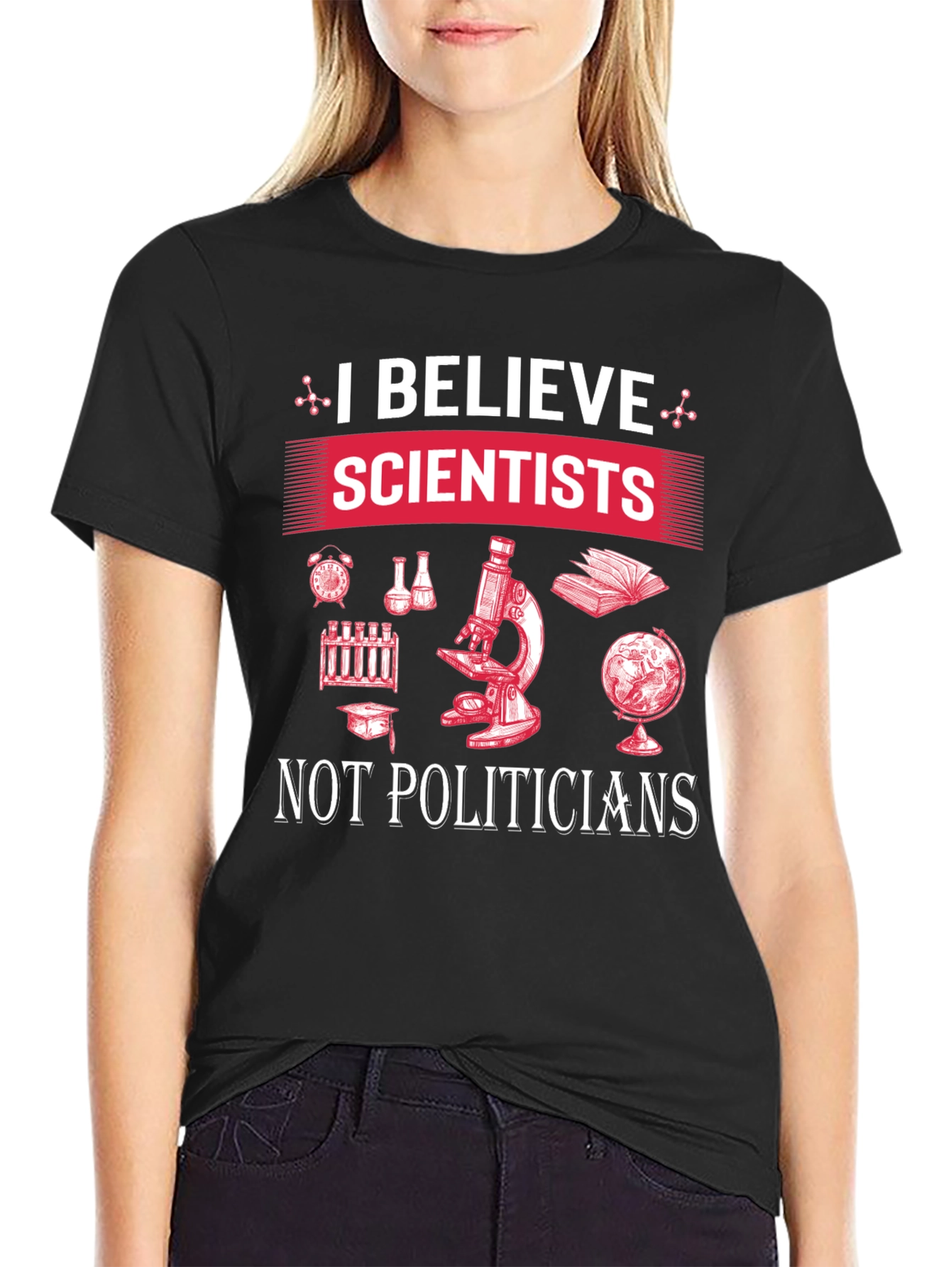 I Believe Scientists T-Shirt