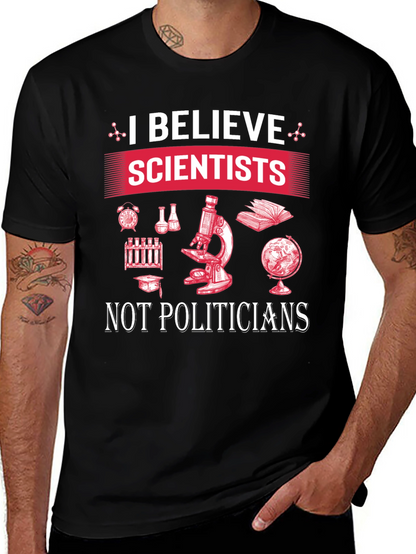 I Believe Scientists T-Shirt