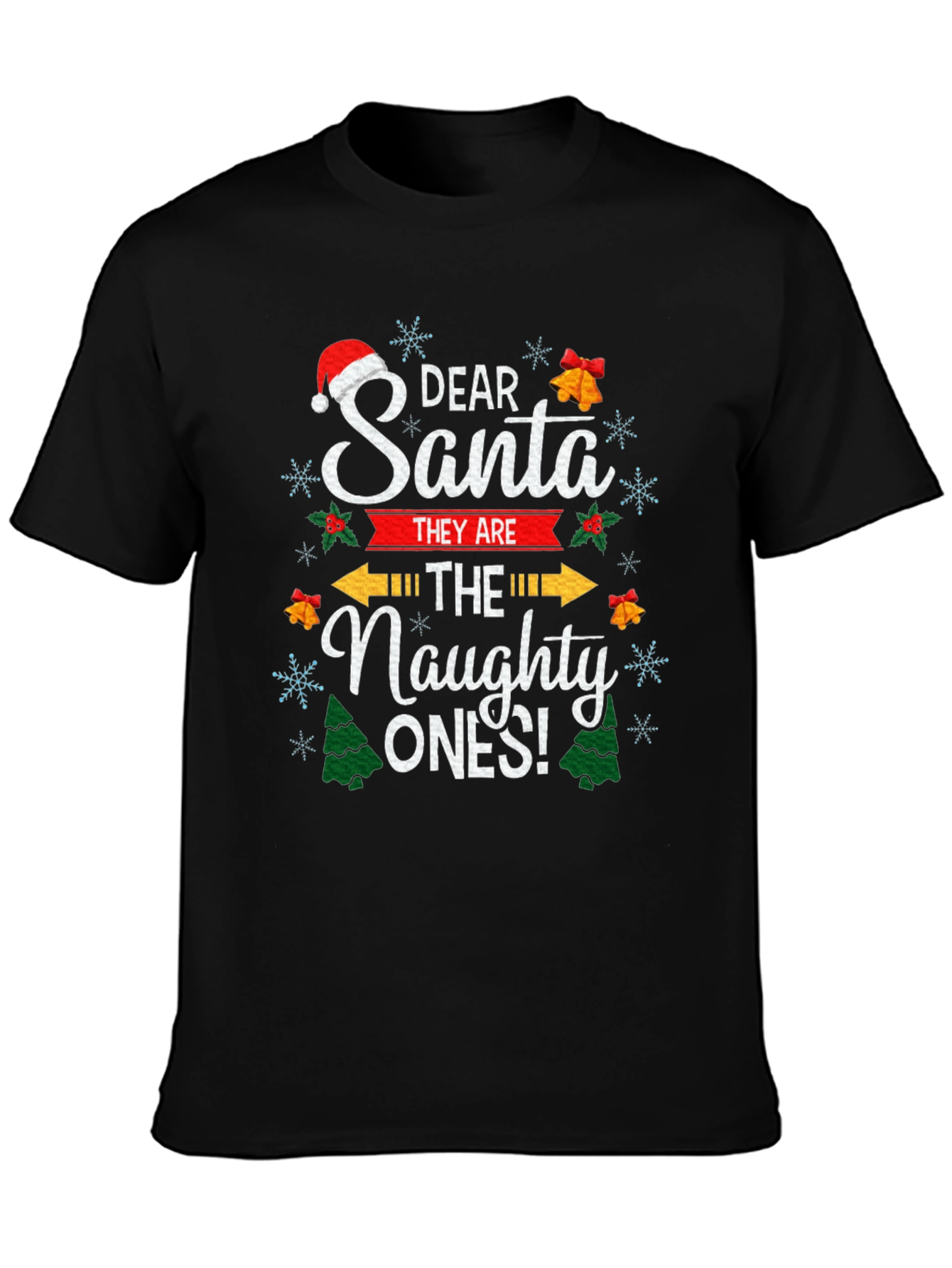 Dear Santa The Naughty Ones Christmas Graphic T-Shirt