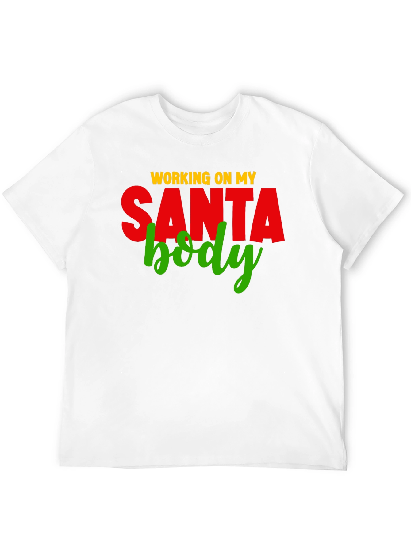Working on My Santa Body T-Shirt