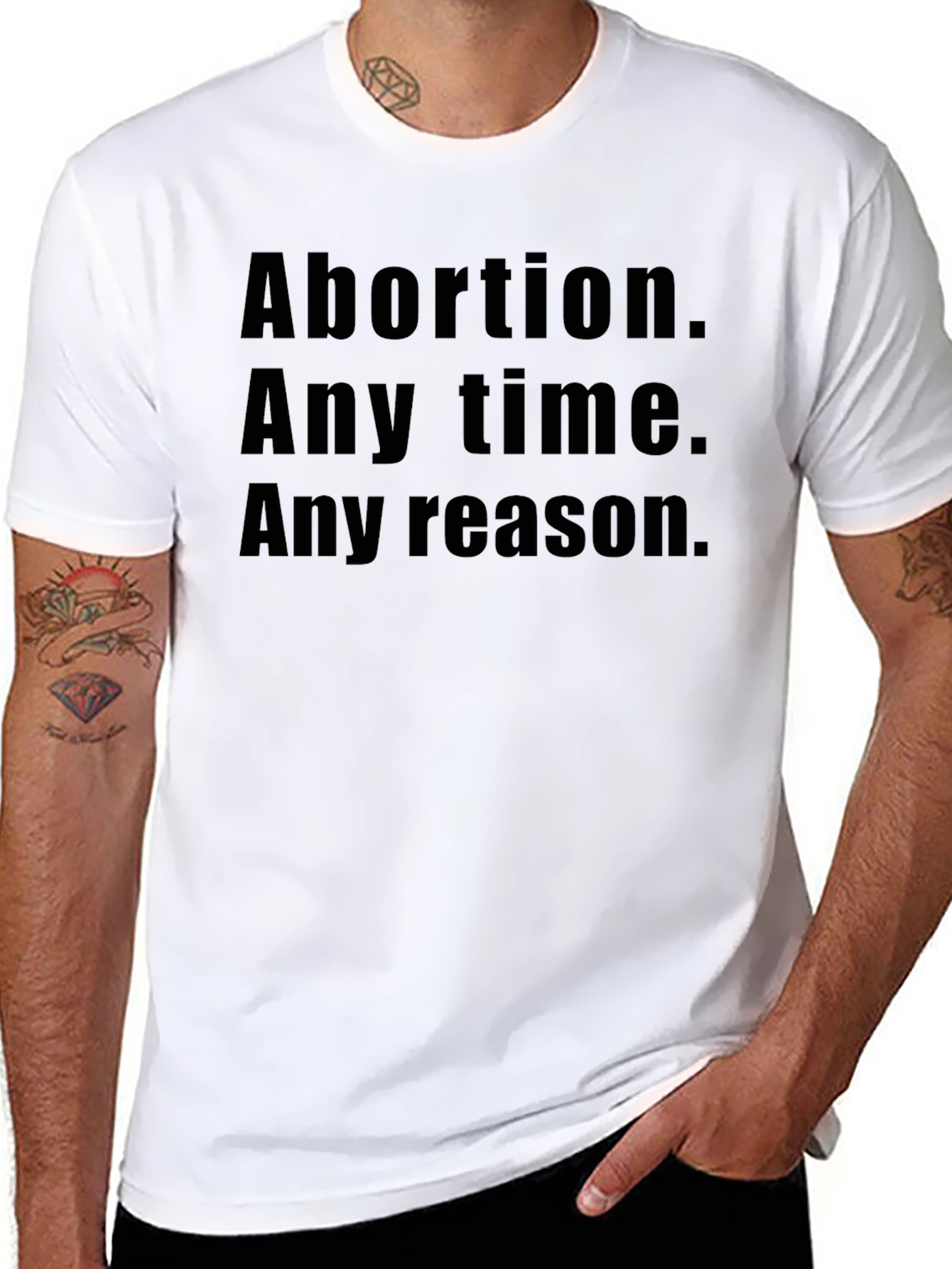 Abortion Any Time T-Shirt