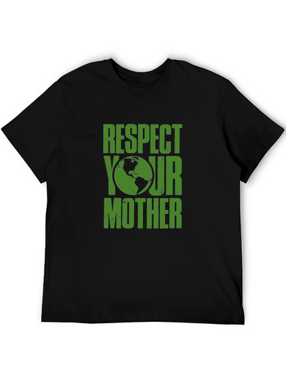 Respect Your Mother Earth Graphic Tee