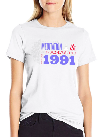 Meditation & Namaste T-Shirt - Good Vibes Since 1991