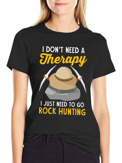 Rock Hunting Therapy T-Shirt