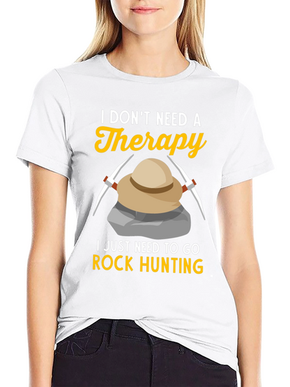 Rock Hunting Therapy T-Shirt