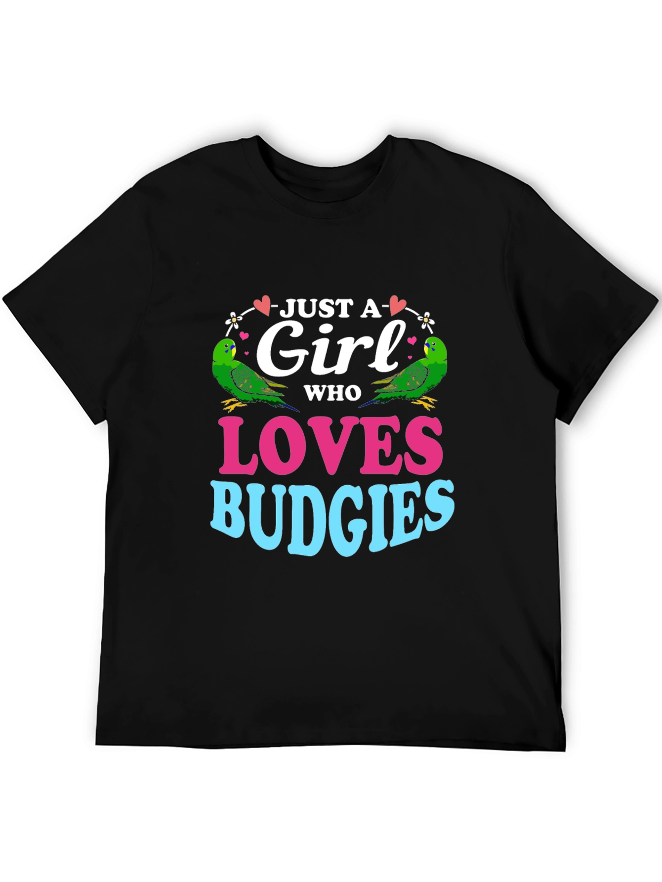 Just a Girl Who Loves Budgies T-Shirt