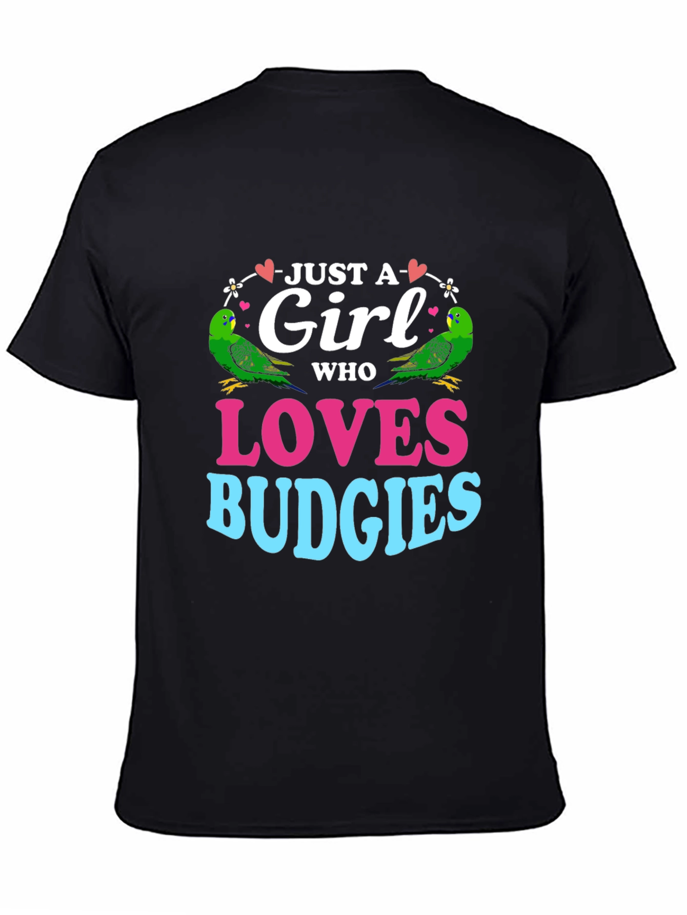 Just a Girl Who Loves Budgies T-Shirt
