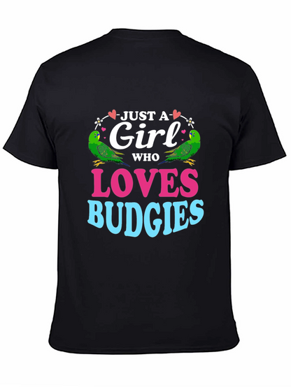 Just a Girl Who Loves Budgies T-Shirt