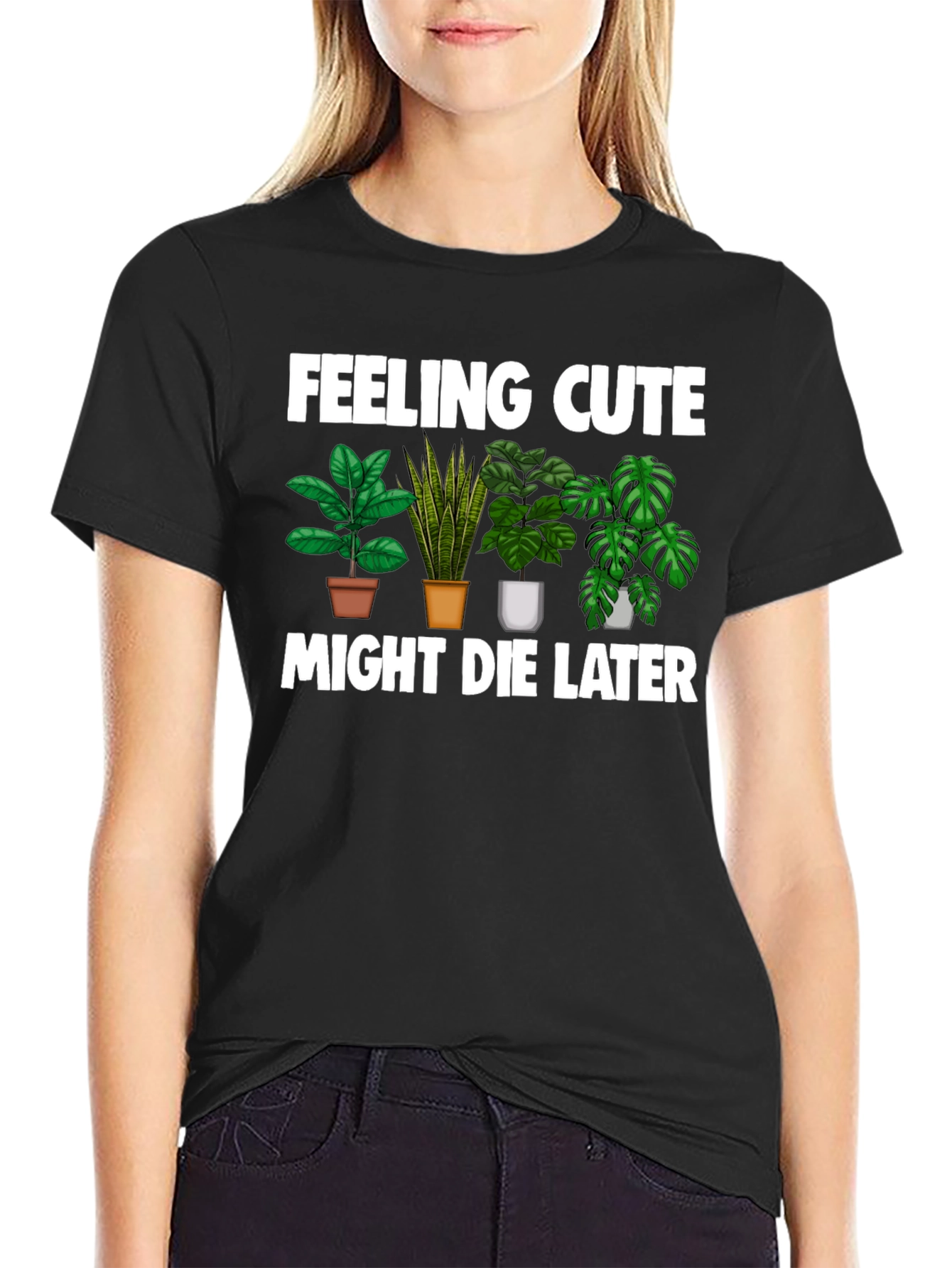 Feeling Cute Might Die Later T-Shirt