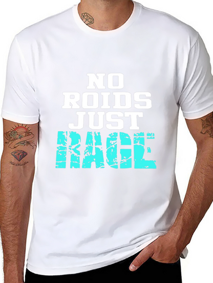 No Roids Just Rage T-Shirt