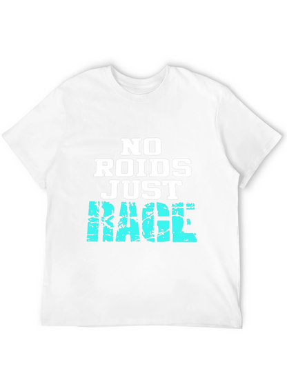No Roids Just Rage T-Shirt