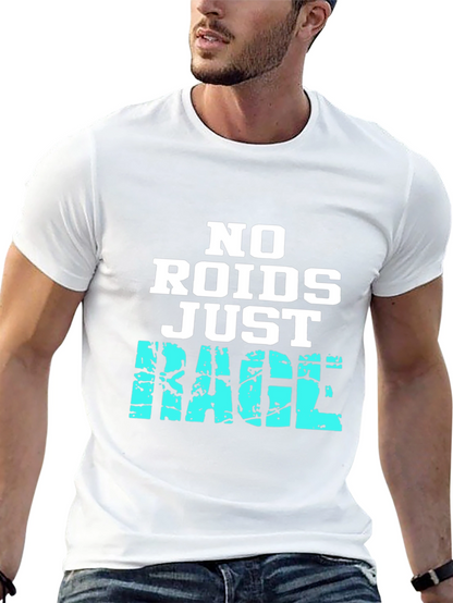 No Roids Just Rage T-Shirt