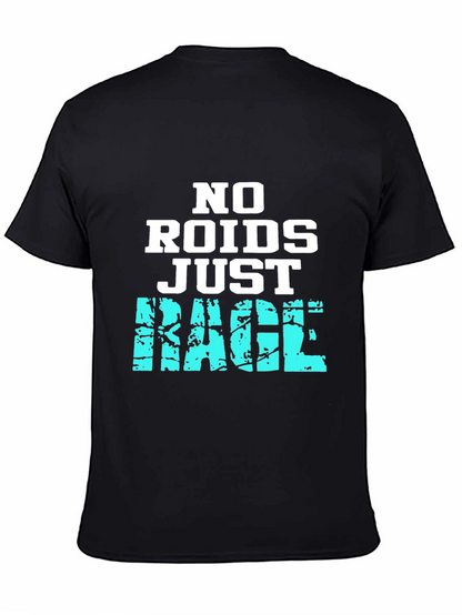 No Roids Just Rage T-Shirt