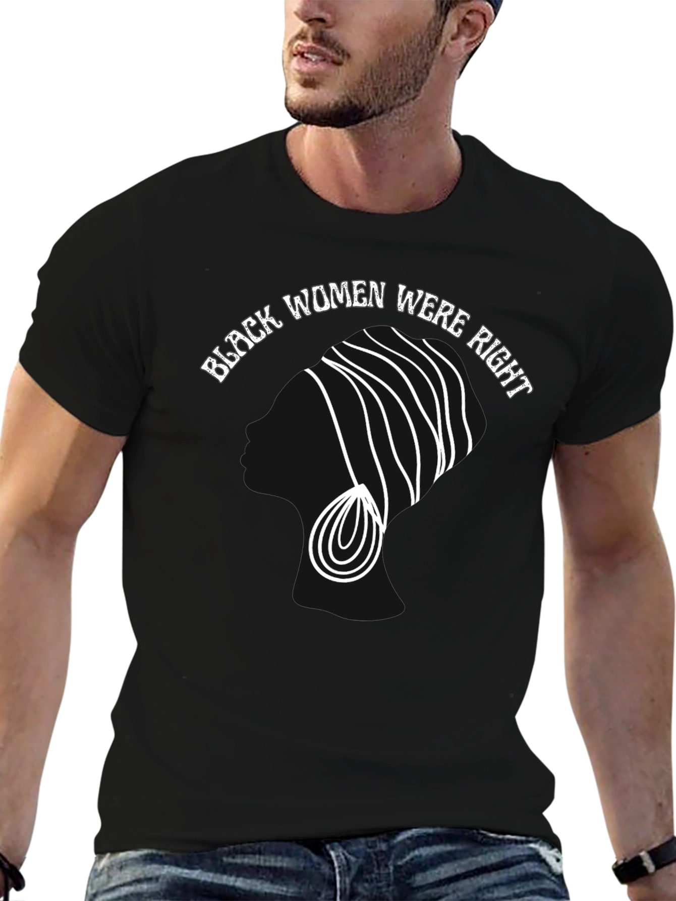 Black Women Were Right T-Shirt