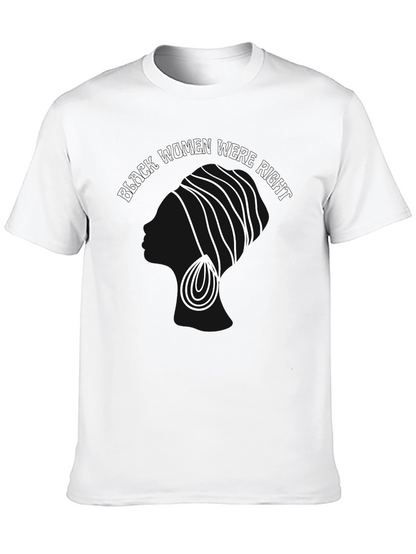 Black Women Were Right T-Shirt