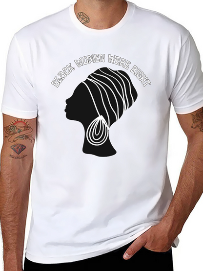 Black Women Were Right T-Shirt