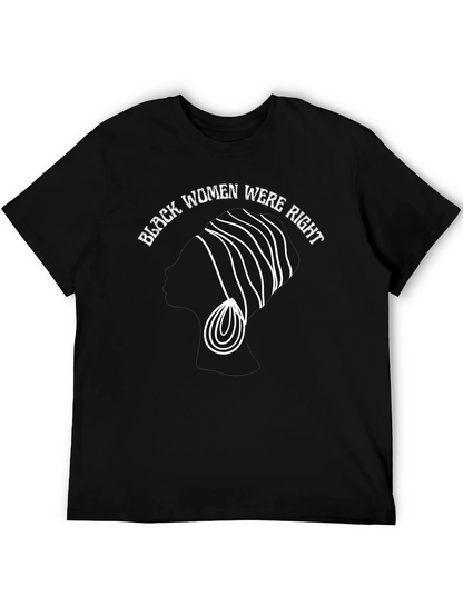 Black Women Were Right T-Shirt
