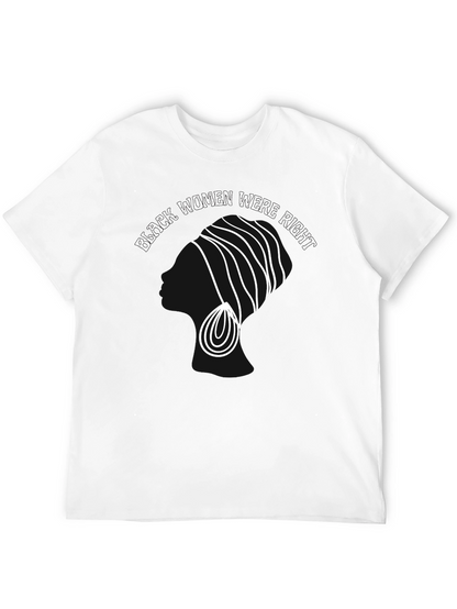 Black Women Were Right T-Shirt