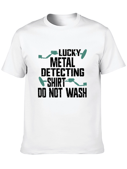 Lucky Metal Detecting Shirt - Funny Hobby Tee