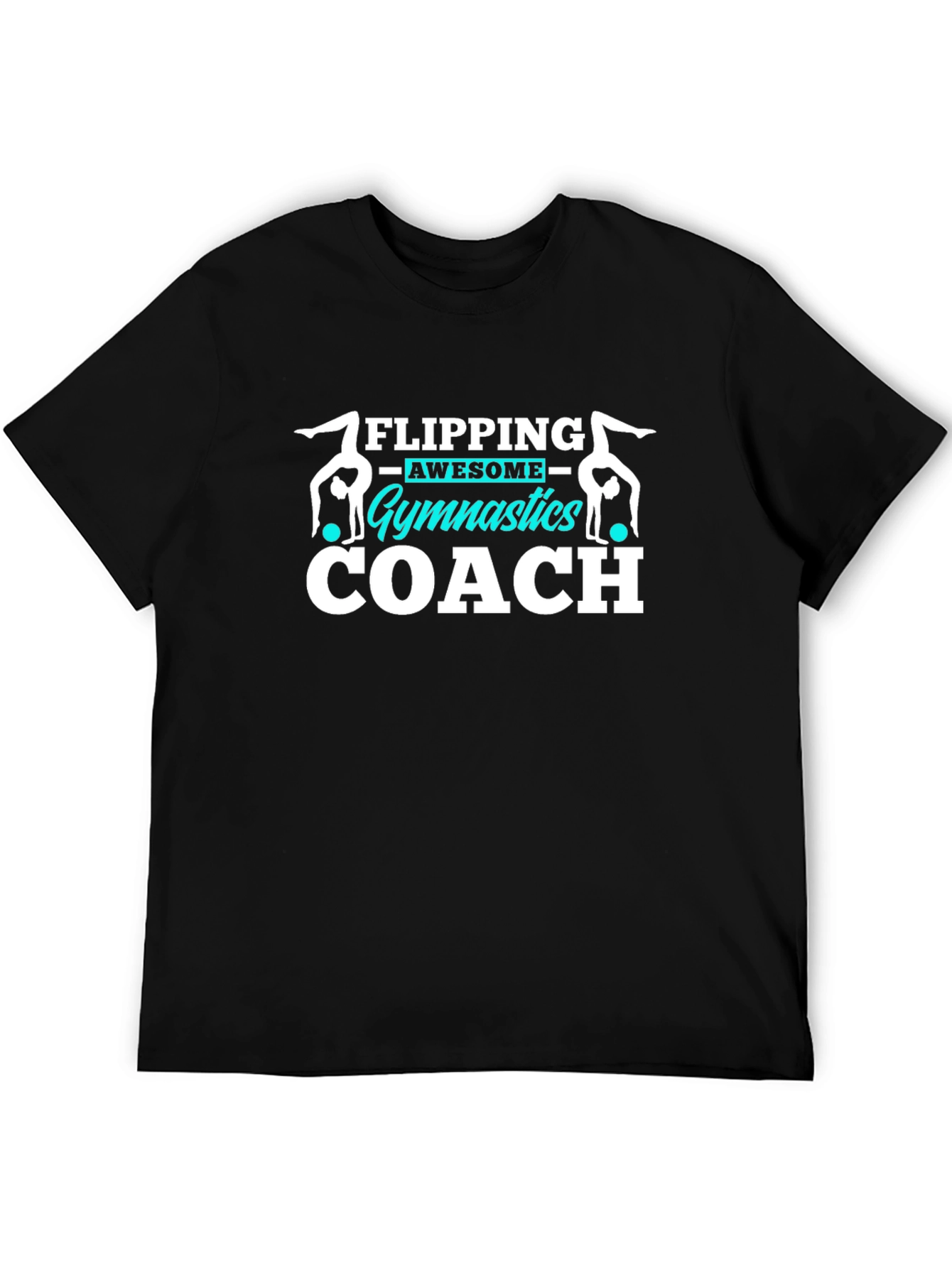 Gymnastics Coach T-Shirt Flipping Awesome Gift
