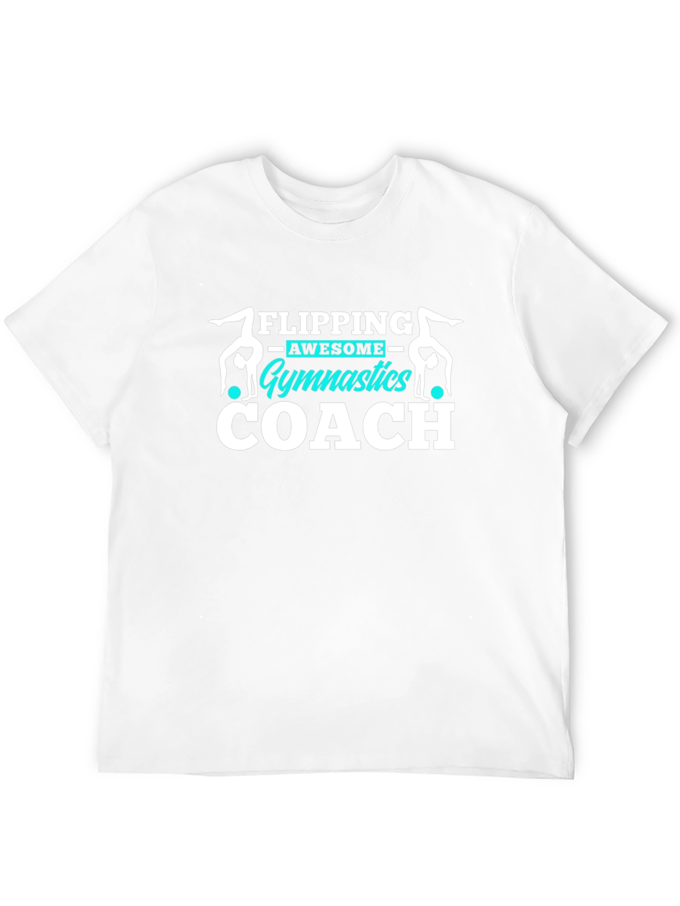 Gymnastics Coach T-Shirt Flipping Awesome Gift