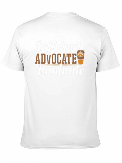 Caffeinate Advocate Laminate Black T-Shirt
