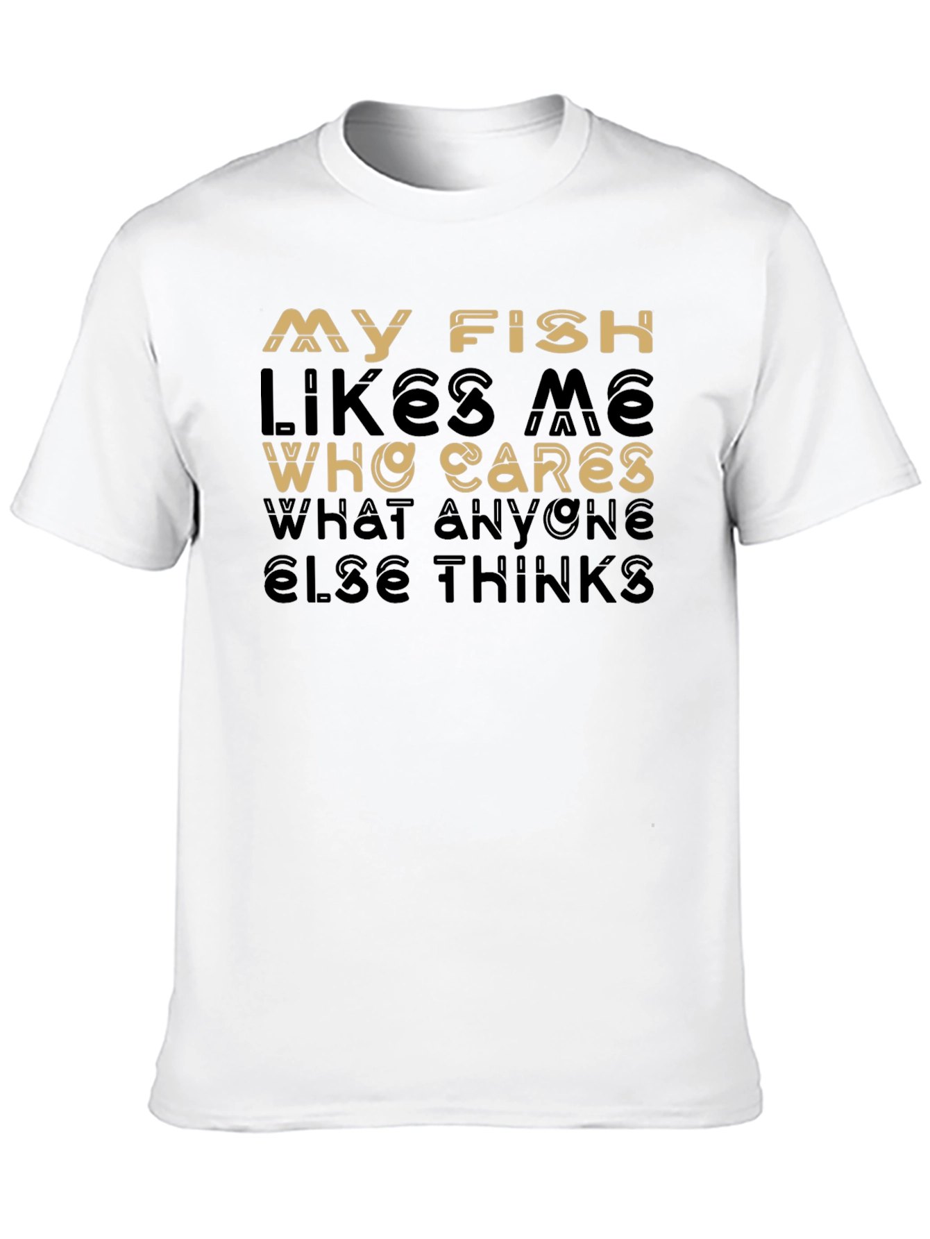 My Fish Likes Me T-Shirt - Unique Design