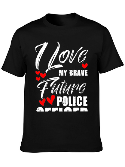 I Love My Brave Future Police Officer T-Shirt