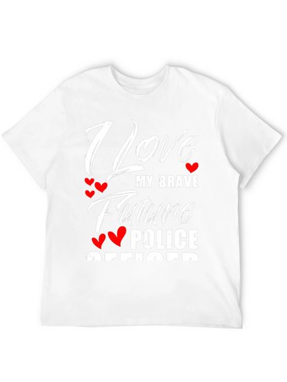 I Love My Brave Future Police Officer T-Shirt