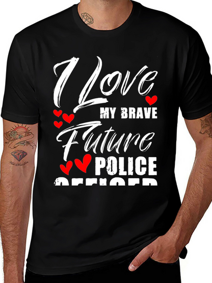 I Love My Brave Future Police Officer T-Shirt