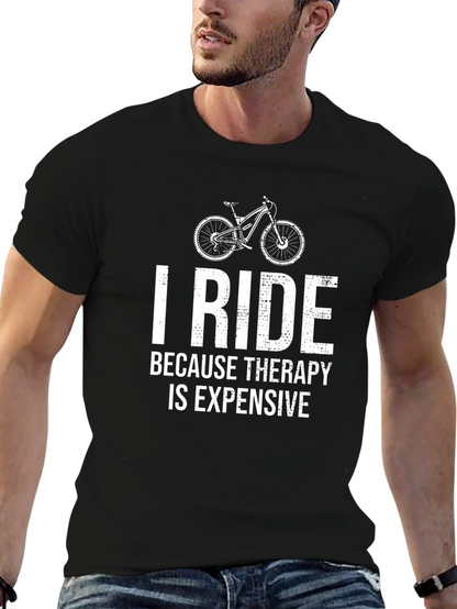 I Ride Because Therapy is Expensive T-Shirt