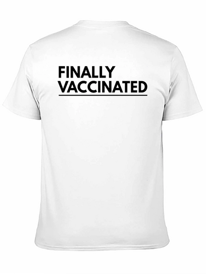 Finally Vaccinated Graphic Tee - Black Crew Neck T-Shirt