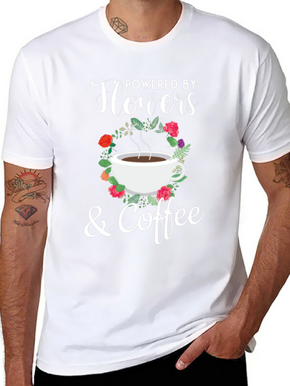 Powered By Flowers & Coffee Graphic T-Shirt