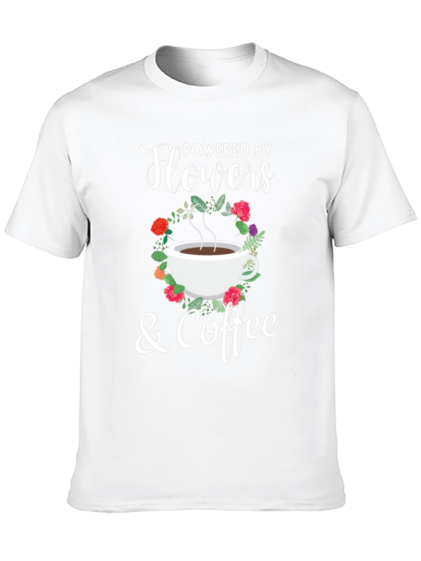 Powered By Flowers & Coffee Graphic T-Shirt