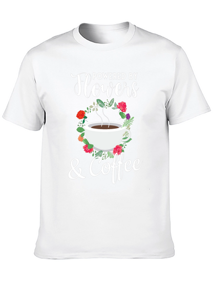 Powered By Flowers & Coffee Graphic T-Shirt
