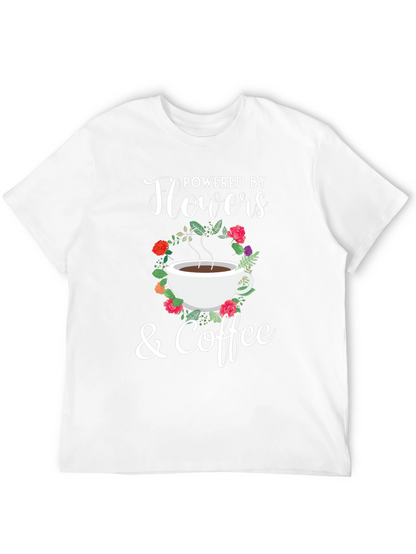 Powered By Flowers & Coffee Graphic T-Shirt