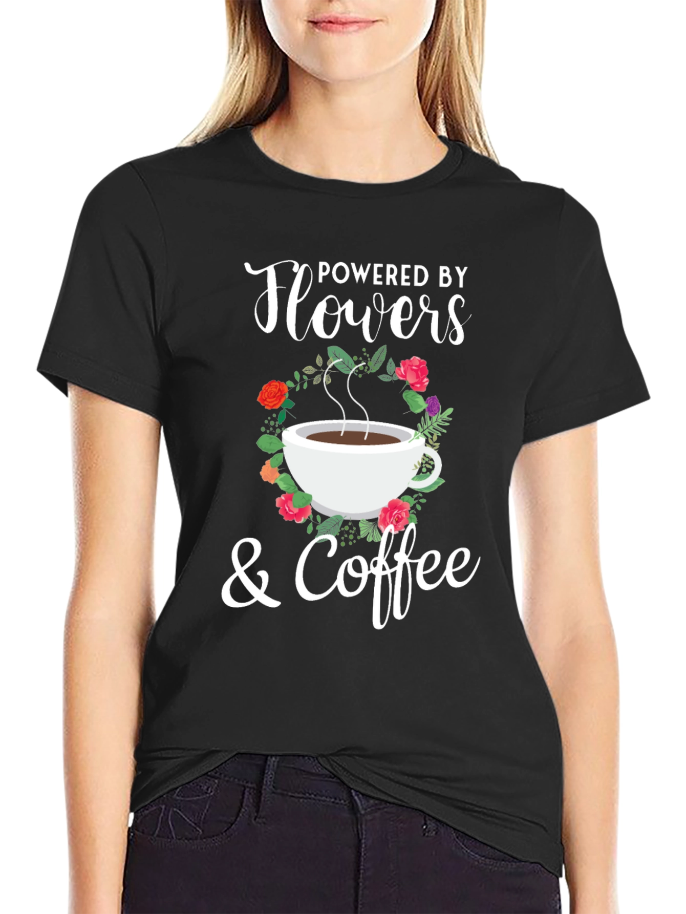 Powered By Flowers & Coffee Graphic T-Shirt