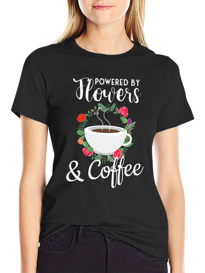 Powered By Flowers & Coffee Graphic T-Shirt