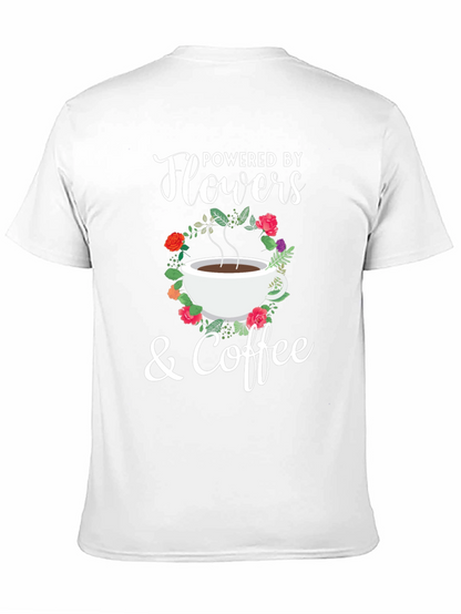 Powered By Flowers & Coffee Graphic T-Shirt